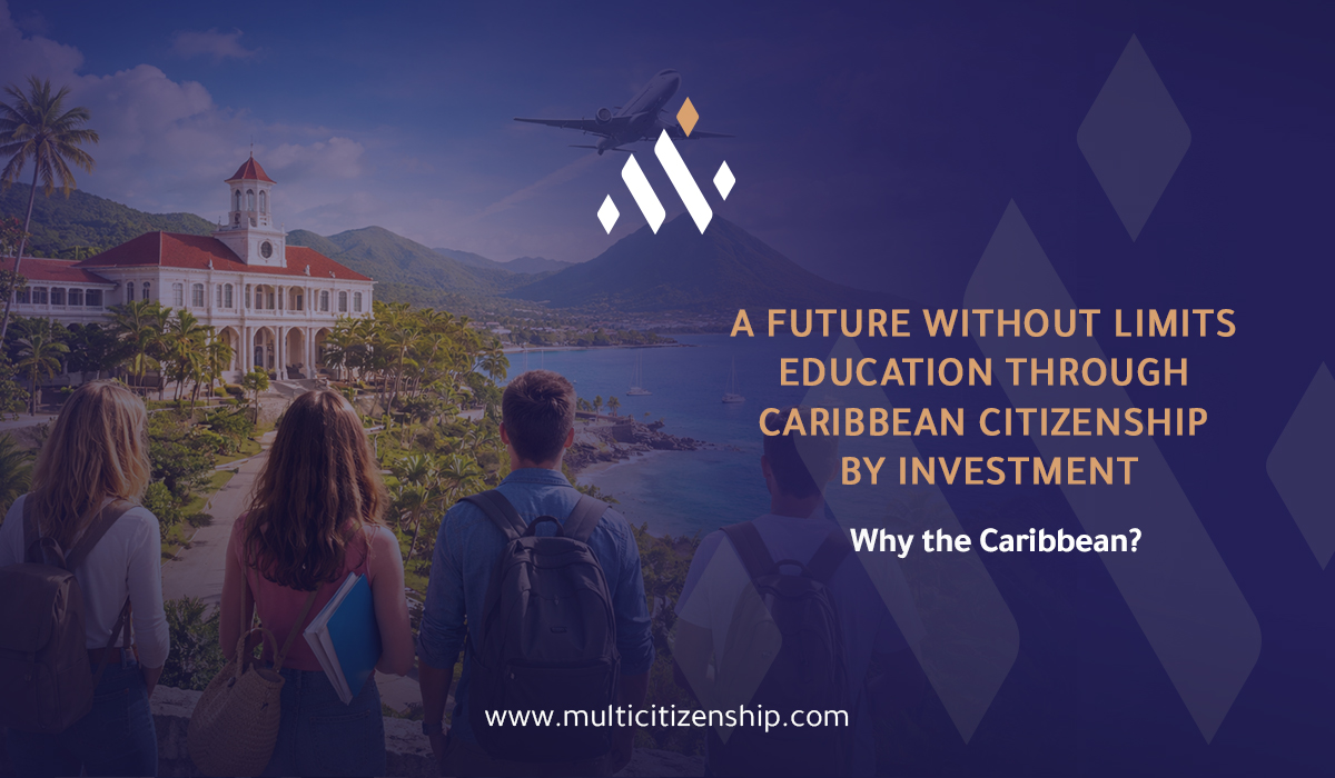 A Future Without Limits: Education Through Caribbean Citizenship by Investment