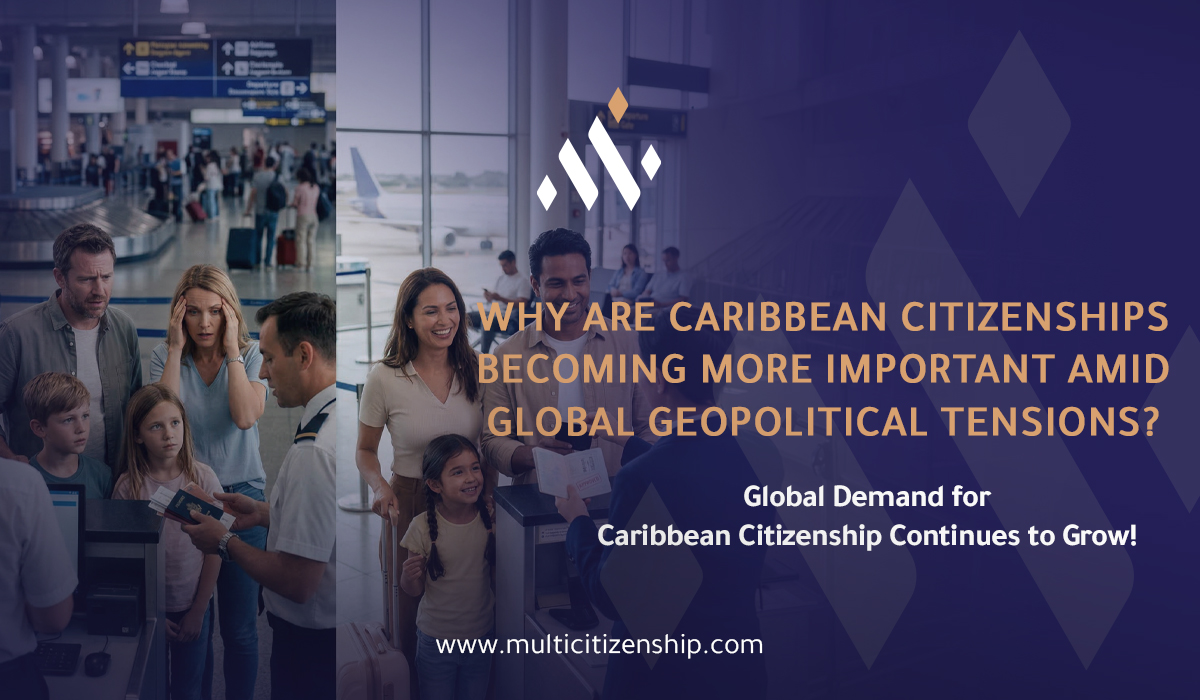 Why Caribbean Citizenship Is Becoming More Important Amid Global Geopolitical Tensions